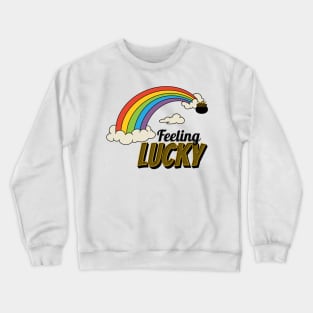 Feeling lucky Crewneck Sweatshirt